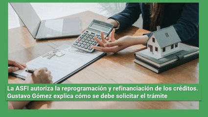 ASFI autoriza la refinanciación de los créditos