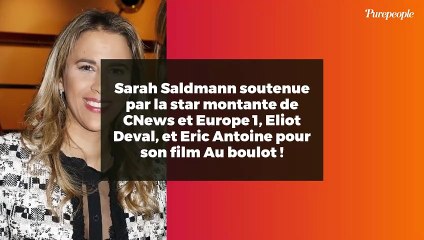 Sarah Saldmann soutenue par la star montante de CNews et Europe 1, Eliot Deval, et Eric Antoine pour son film Au boulot !