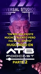 Hugo Pozo | Parte 2 El despertar artístico