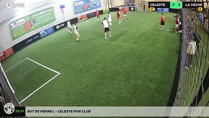 But de Pierre L - Celeste Five Club