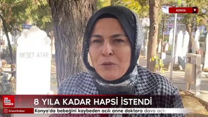 Konya'da bebeğini kaybeden acılı anne doktora dava açtı