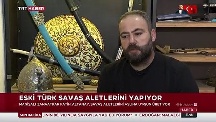 Tarihi savaş aletlerini bugüne taşıyan usta