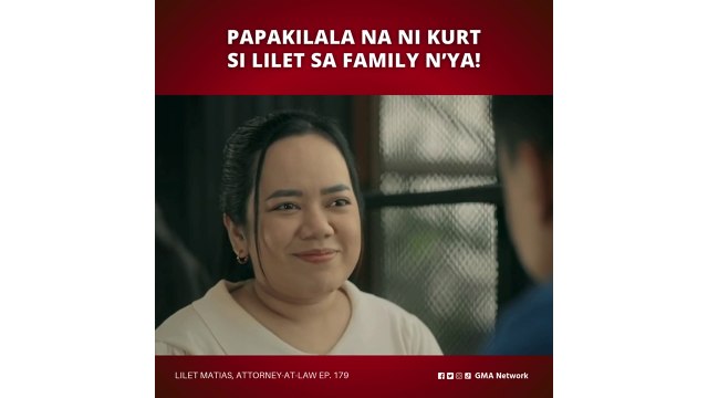 Lilet Matias, Attorney-at-Law: Papakilala na ni Kurt si Lilet sa family n’ya! (Episode 179)