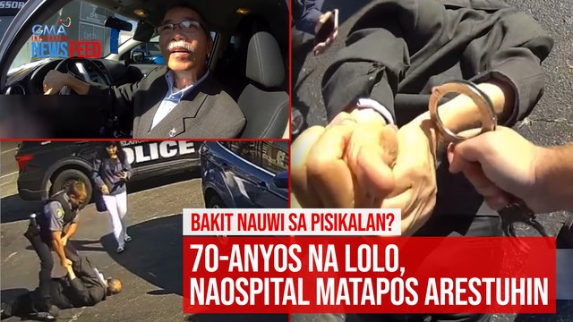 Bakit nauwi sa pisikalan? 70-anyos na lolo, naospital matapos arestuhin | GMA Integrated Newsfeed