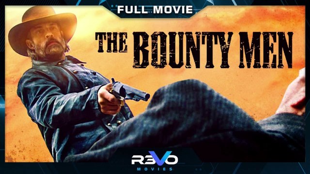 THE BOUNTY MEN | PREMIERE 2022 | REVO PREMIERE | EXCLUSIVE FULL ACTION WESTERN MOVIE IN HD | Complete English Version