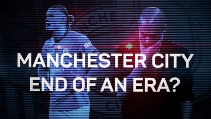 Are Manchester City at the end of an era?