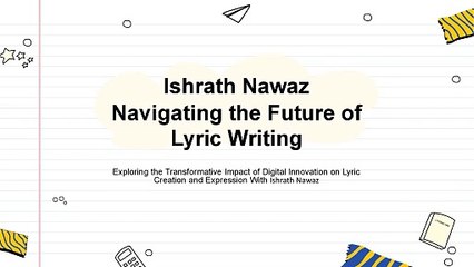 Ishrath Nawaz Navigating the Future of Lyric Writing in a Digital Age