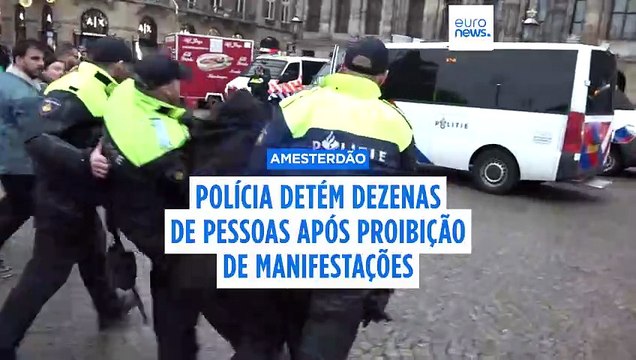 Polícia detém dezenas de pessoas em Amesterdão após proibição de manifestações