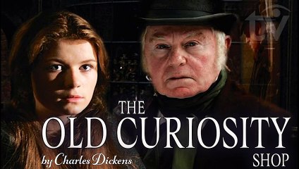 The Old Curiosity Shop by Charles Dickens | Derek Jacobi, Toby Jones & Sophie Vavasseur (2007)