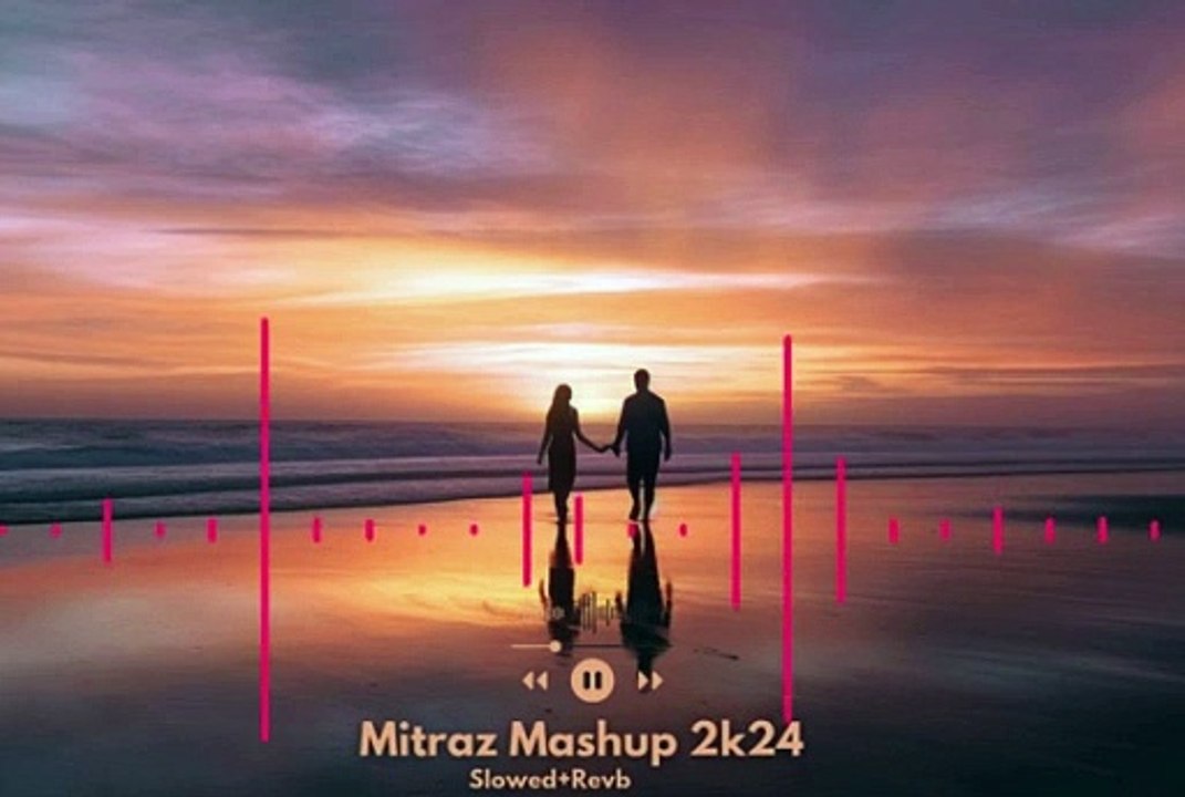 Mitraz Mashup 2024 _ Slowed+Revb _ Feat. Shirle...