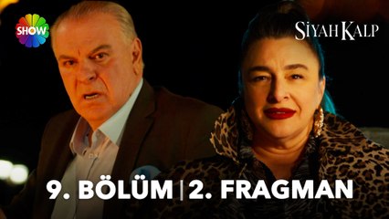 Siyah Kalp 9. Bölüm 2. Fragman | “Sumru, Tahsin Yenişehirli’nin aşığı…”