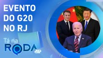 BIDEN, MACRON E XI JINPING virão ao BRASIL | TÁ NA RODA