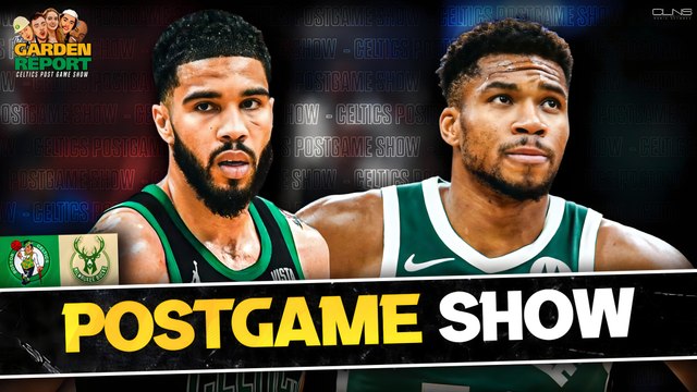 LIVE: Celtics vs. Bucks Postgame Show | Garden Report