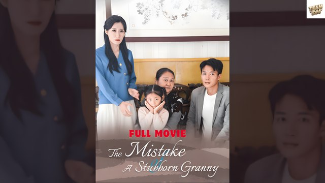 The Mistake of A Stubborn Granny Engsub - Full Movie