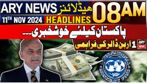 ARY News 8 AM Headlines | 11th Nov 2024 | Good News for Pakistan