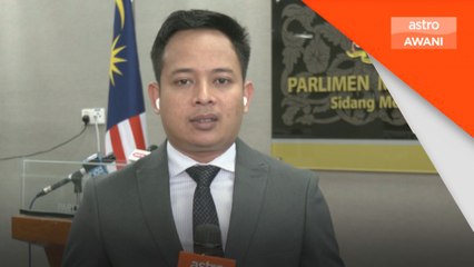 Laporan dan perkembangan sidang Dewan Rakyat