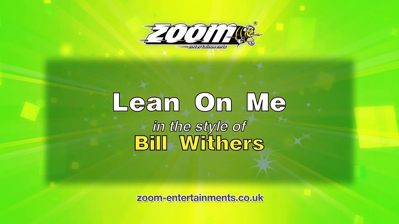 Bill Withers - Lean On Me - Karaoke