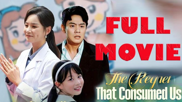 The Regret That Consumed Us Full Drama Movie