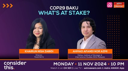 Consider This: COP29 Baku (Part 1) — What’s At Stake?