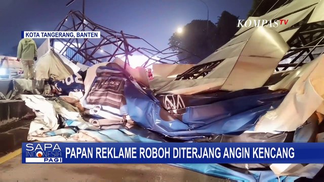 Diduga Akibat Angin Kencang dan Besi Keropos, Papan Reklame di Tol Karang Tengah Roboh!