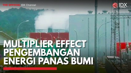 Multiplier Effect Pengembangan Energi Panas Bumi