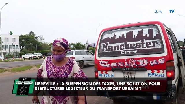 [#Reportage] Libreville : la suspension des taxes, une solution pour restructurer le secteur du transport urbain ?