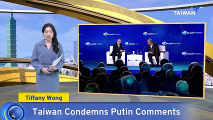 Taipei Says Russia and China Are Greatest Threat to Global Stability