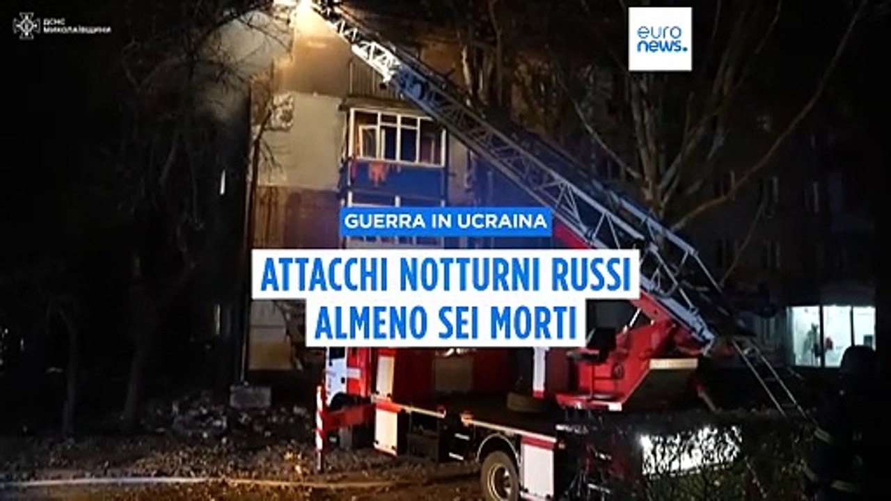 Guerra in Ucraina, almeno sei morti negli attacchi russi su Mykolaiv e Zaporizhzhia