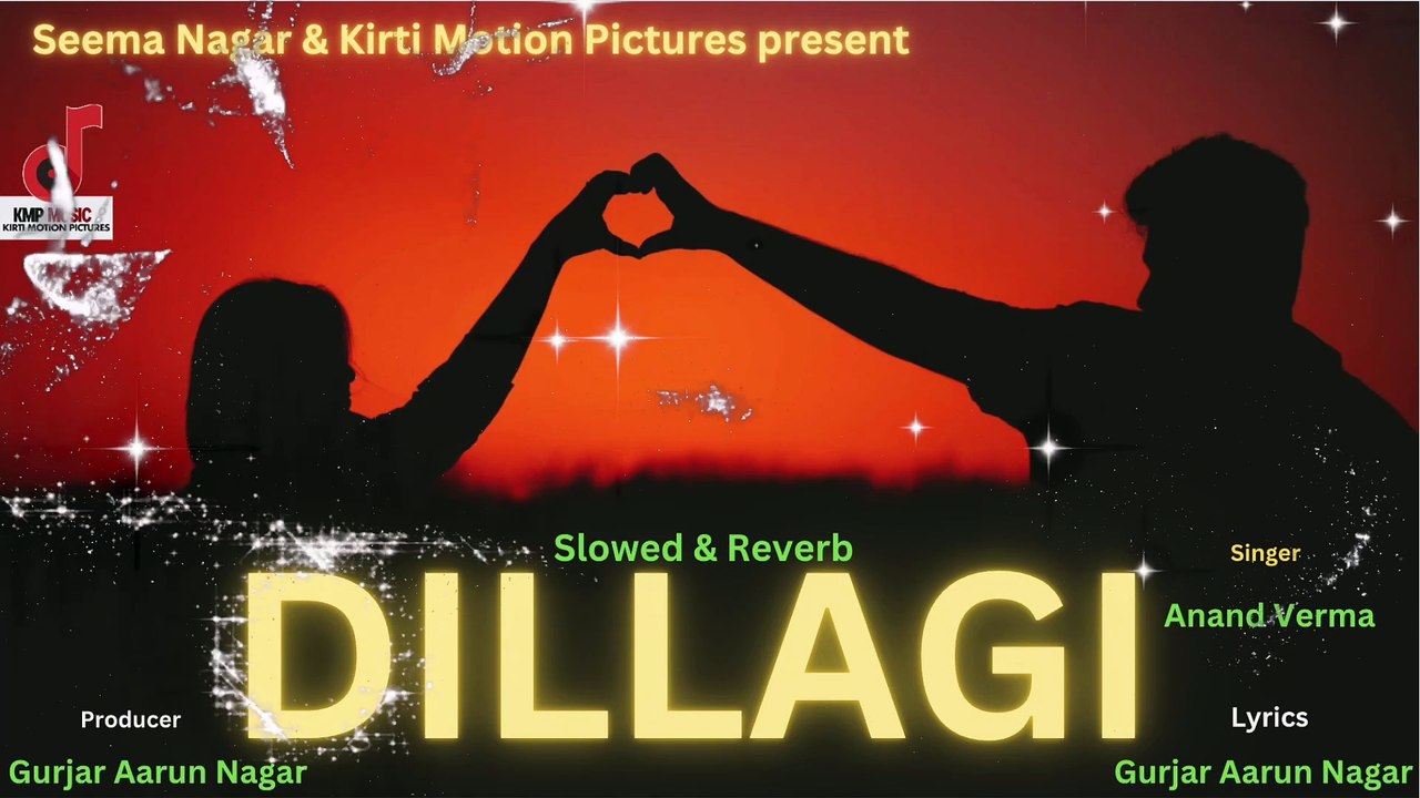 Love Song | Dillagi Slowed & Reverb | Gurjar Aarun Nagar |