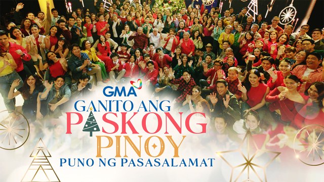 GMA CHRISTMAS STATION ID 2024: GANITO ANG PASKONG PINOY, PUNO NG PASASALAMAT