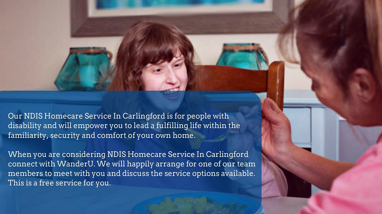Support Your Independence With NDIS Homecare Service In Carlingford