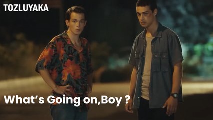 What’s Going on,Boy ?-Tozluyaka