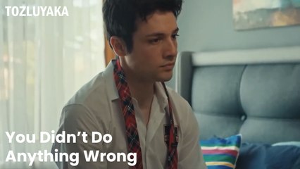 You Didn’t Do  Anything Wrong - Tozluyaka