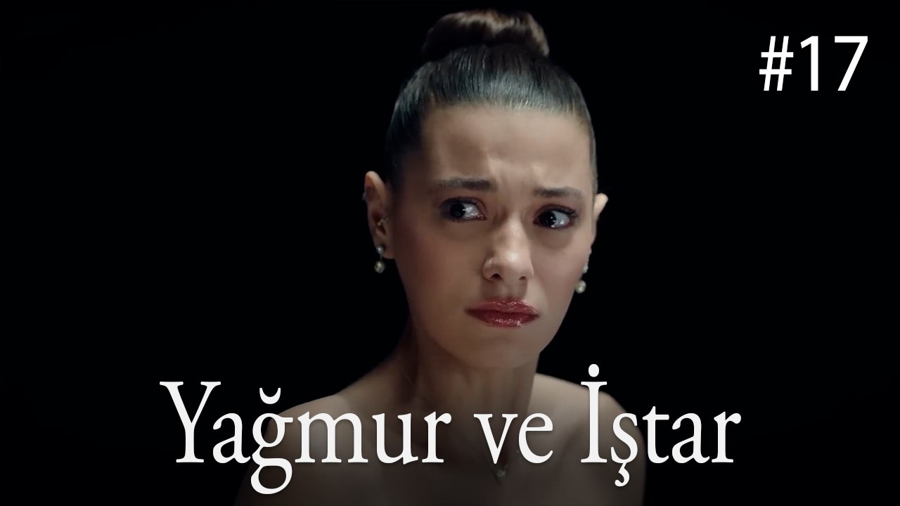 Yağmur ve İştar #17