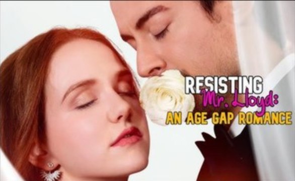 Resisting Mr. Lloyd - An Age Gap Romance (2024) Full Movie