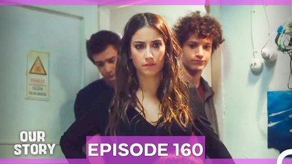 Our Story Episode 160