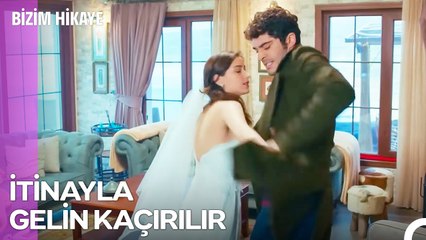 Nikah Masasından Kız Kaçırmaca - Bizim Hikaye