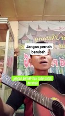 jangan pernah berubah