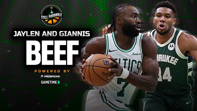 Jaylen Brown has words for Giannis | Still Poddable