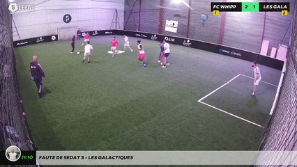 Faute de Sedat S - Les Galactiques