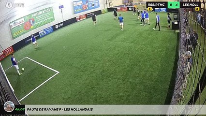 Faute de Rayane F - Les Hollandais