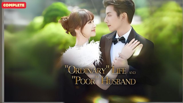 Ordinary Life And Poor Husband Chinese Drama