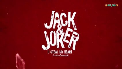 [ENG Sub] EP.01 Jack & Joker :U Steal My Heart (2024) - HD