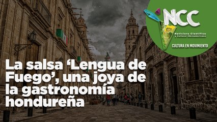 La salsa ‘Lengua de Fuego’, una joya de la gastronomía hondureña