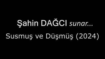 SUSMUŞ VE DÜŞMÜŞ (2024)