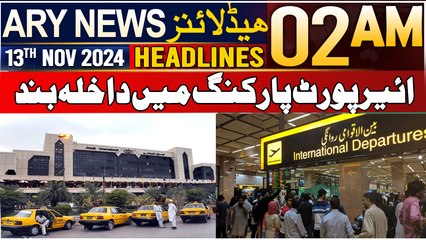 ARY News 2 AM Headlines | 13th Nov 2024 | Important decision regarding security at Karachi Airport