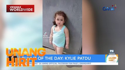 #BULILITOFTHEDAY— KYLIE PATDU | UNANG HIRIT | Unang Hirit