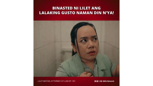 Lilet Matias, Attorney-at-Law: Binasted ni Lilet ang lalaking gusto naman din n’ya! (Episode 181)