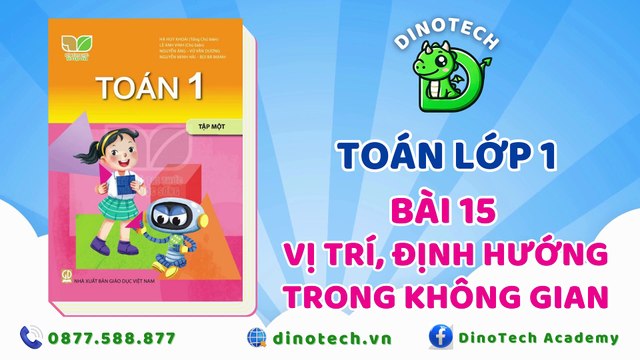 Toán lớp 1 - Bài 15 Vị trí, định hướng trong không gian || DINOTECH