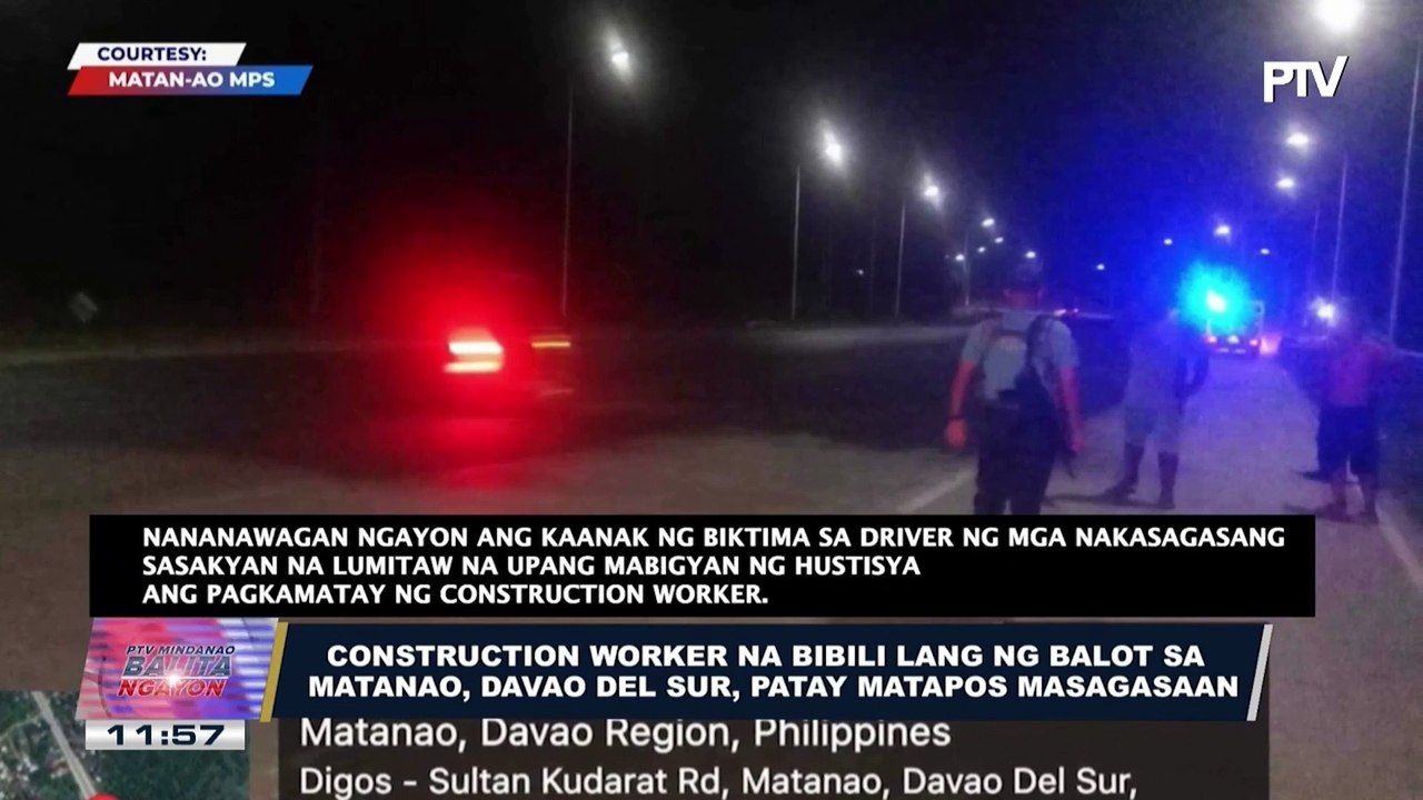 Construction worker na bibili lang ng balot sa Matanao, Davao Del Sur, patay matapos masagasaan